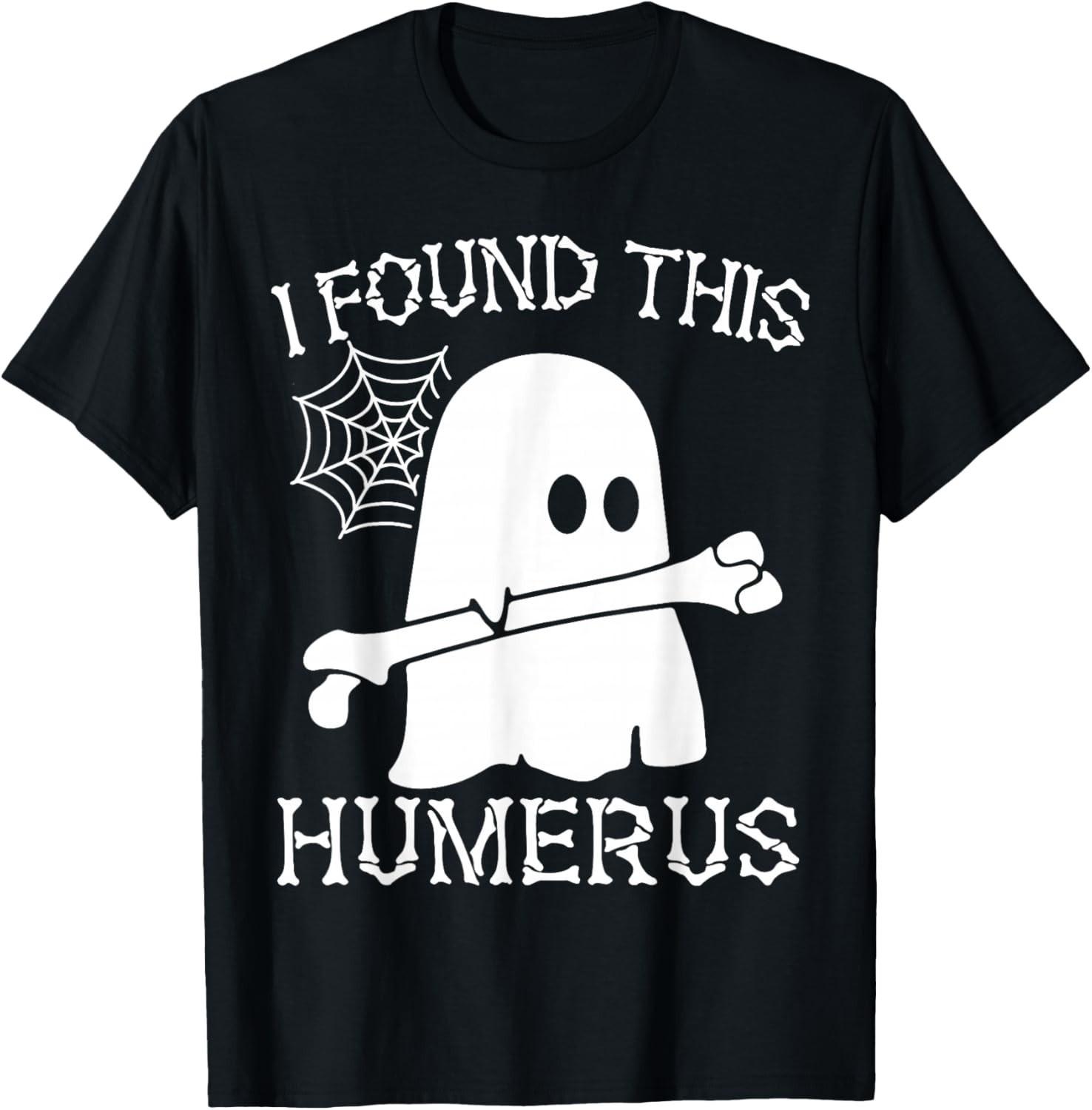 I Found This Humerus Pun Joke Humorous Halloween Costume T-Shirt Mens Womens Tees Top unisex T-Shirt Mens Womens Tees Top M