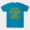 Newest Fashion Men T Shirt No One Is Pefect But If You Were Born In 1977 Funny Print Short Sleeve Tops Tees Casual