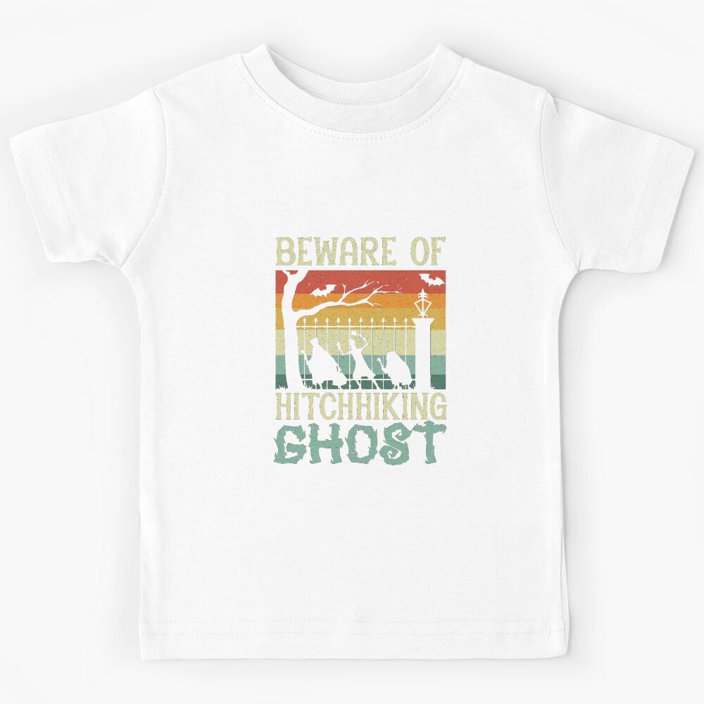 Beware Of Hitchhiking Ghost Halloween Kids T-Shirt 160