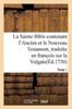 Libro La Sainte Bible Contenant l'Ancien Et Le Nouveau Testament. Tome 1 : Traduite En Franc OIS Sur La Vulgate