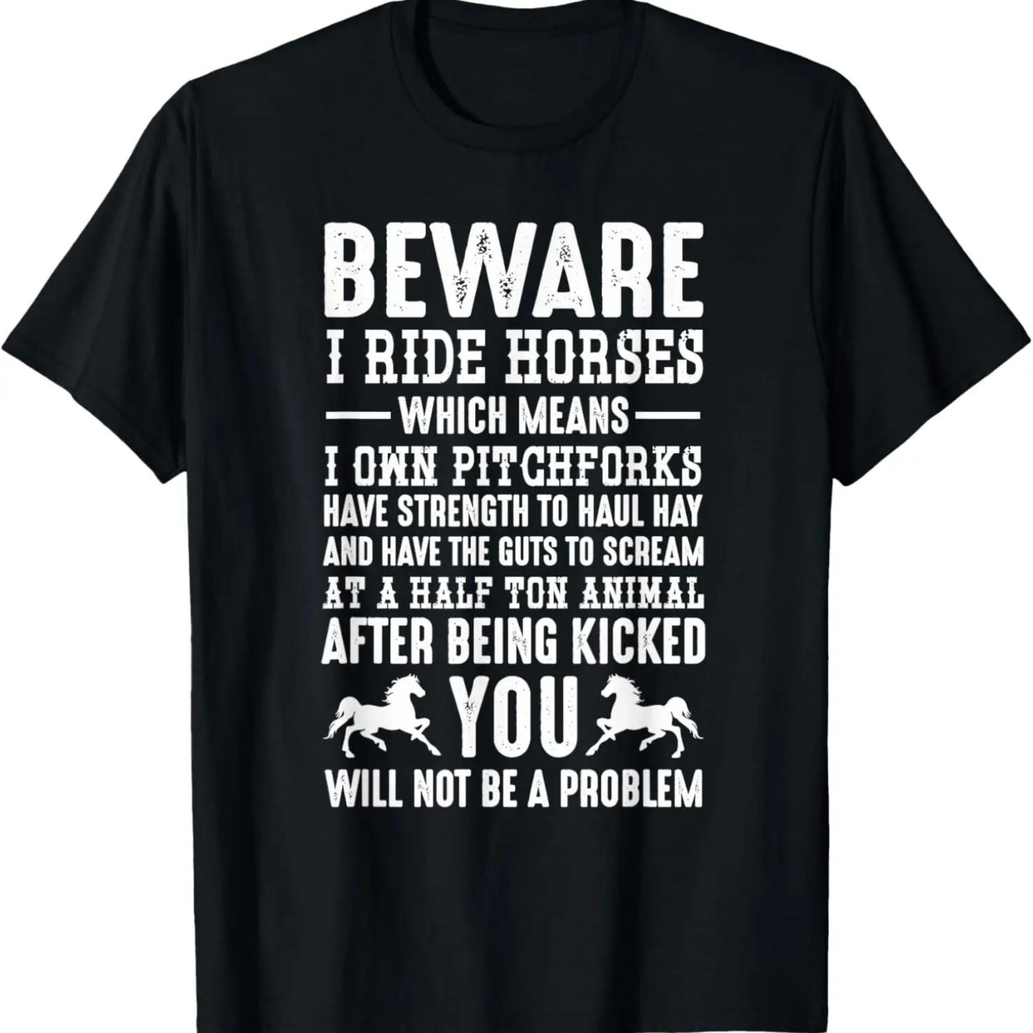 Beware I Ride Horses Men s T-Shirt T-Shirt,100% cotton S