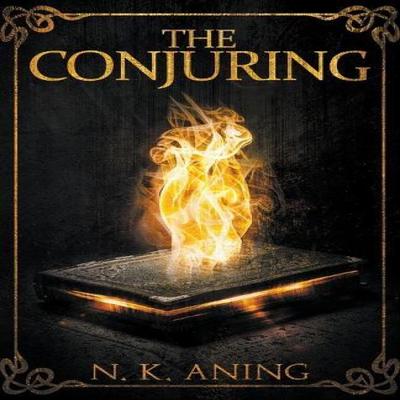 The Conjuring by N K Aning Paperback Book 9781393252702