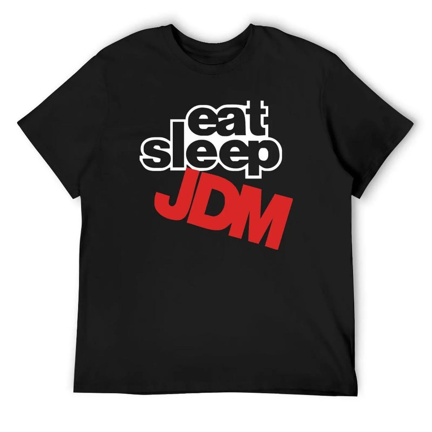 

EAT SLEEP JDM T-Shirt shirts graphic tee fashion shirts funny meme t-shirts quick drying funny t shirts men XXXXXL чорний
