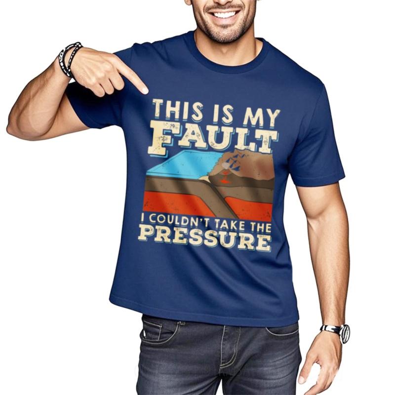Printed Teenagers Teeshirts Crew Neck Tshirt Streetwear This Is My Fault I Couldnt Take The Pressure Classic For Man Tees