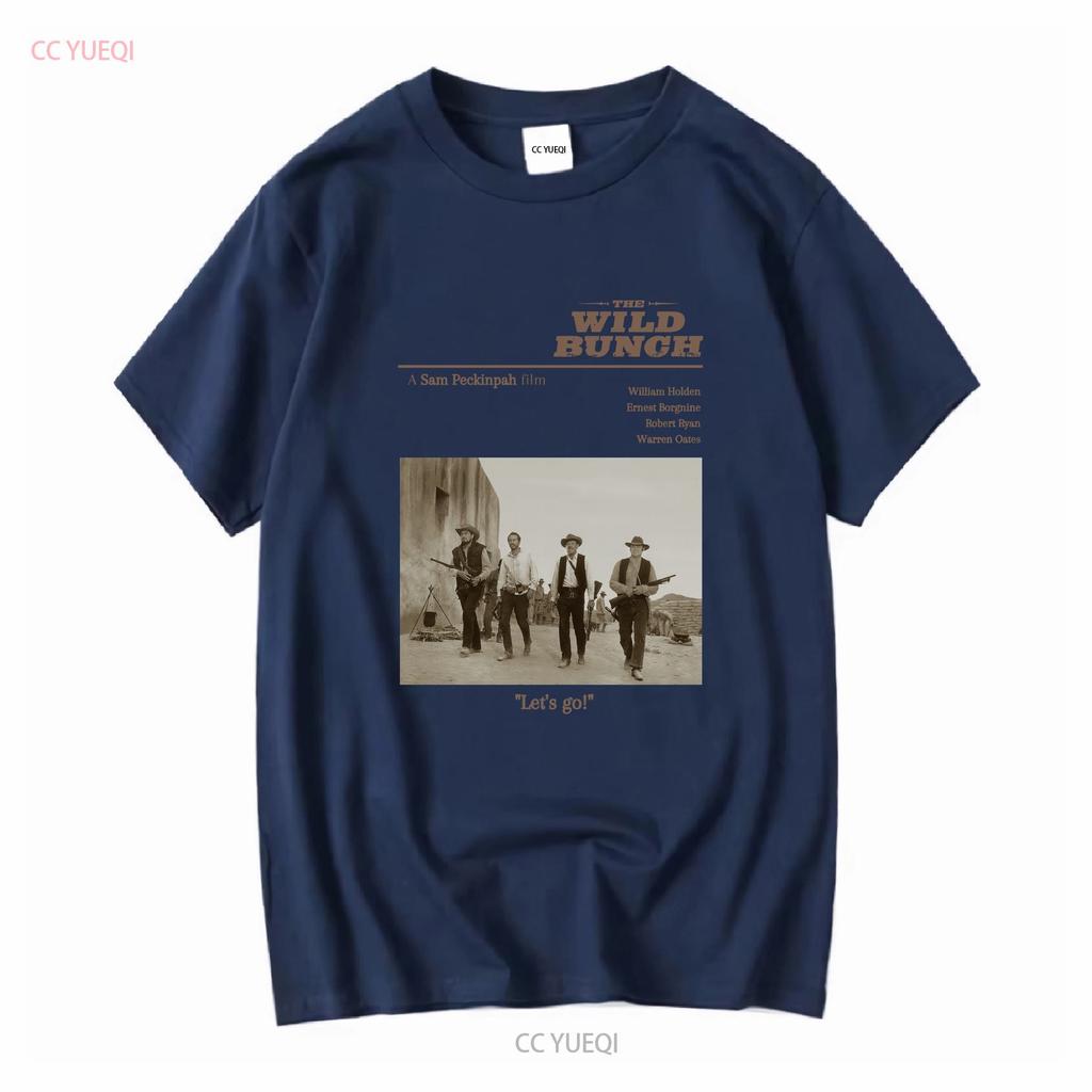 The Wild Bunch Movie T Shirt Classic Sam Peckinpah Western Te Long or Short Sleeves Vintage Washed Homme Soft Designer Clothes