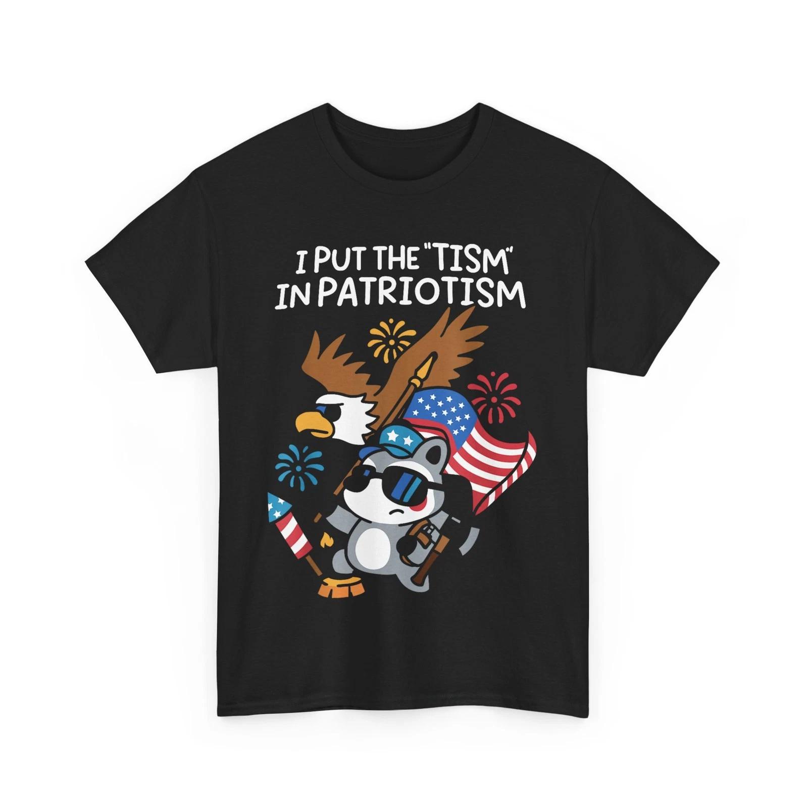 I Put The Tism in Patriotism American Flag Eagle Raccoon Funny T-shirt 3XL
