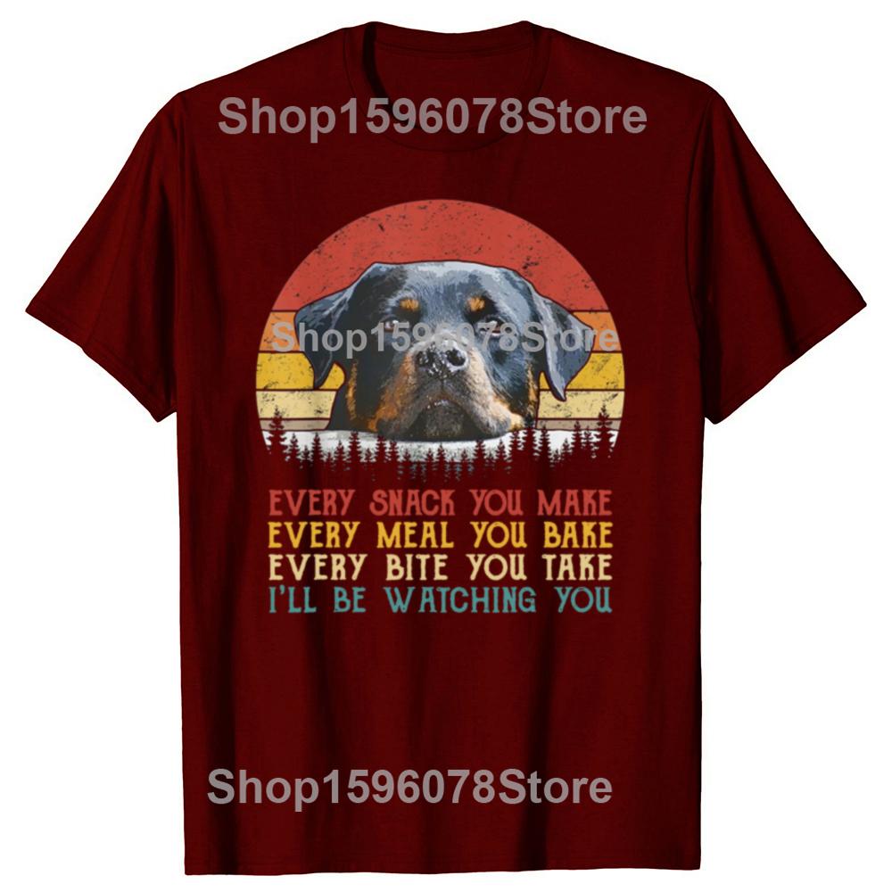 Every Snack You Make Dog Shirt Rottie Mom Cute Rottweiler Gifts Unisex Rottie T-Shirt for Men Women Summer Tees Cotton
