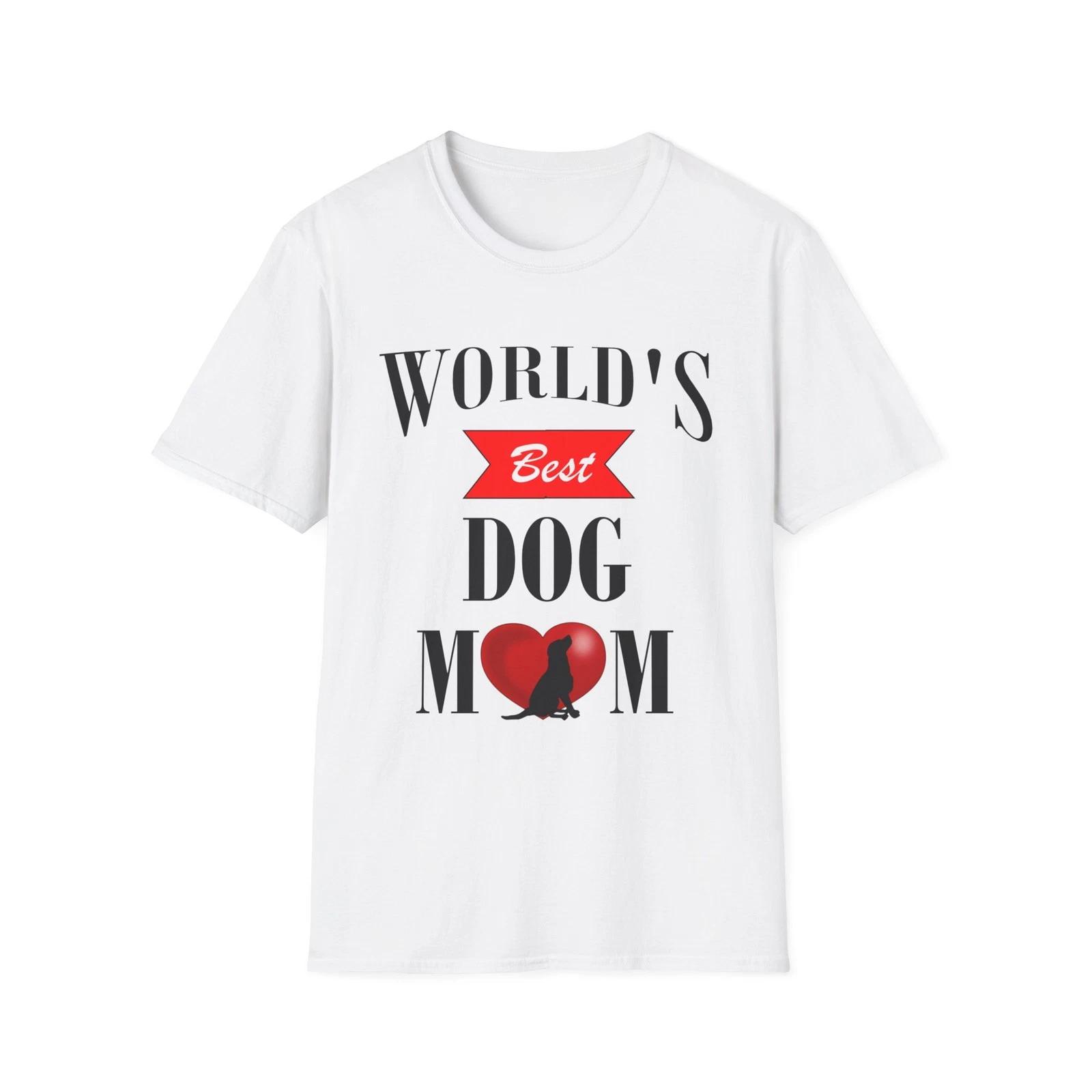 World s Best Dog Mom T-Shirt Mother s Day Gift Tee L