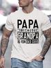 Papa Because Grandpa Is for Old Guys Funny Dad Father Humor T-Shirt