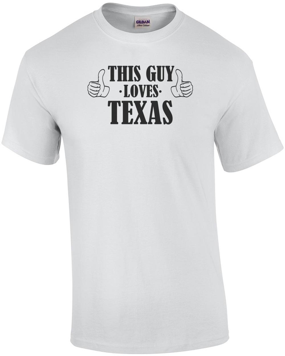 This guy loves Texas T-Shirt Unisex T-Shirt XXXL