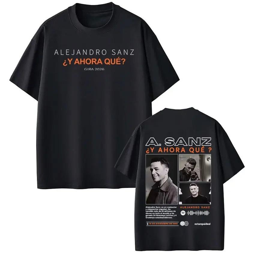 

Unisex Women Hiphop Tshirts Singer Alejandro Sanzs Y AHORA QUÉ TOUR 2026 Album Print Tshirt Casual Cotton Oversized Tshirts S