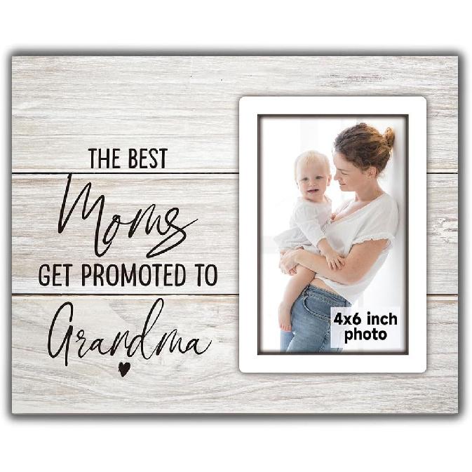 Grandma Picture Frame, Grandma Gifts, The Best Moms Get Promoted to Grandma Photo Frame 4x6 Grandma to Be, Nana Picture Frame, Pregnancy Announcement