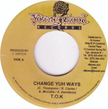 

7inch Record T.O.K. / MONSTER TWINS - Change Yuh Ways / Chicken Back NONE Young Blood Rec 2001 Jamaica Reggae, Ska & Dub Used