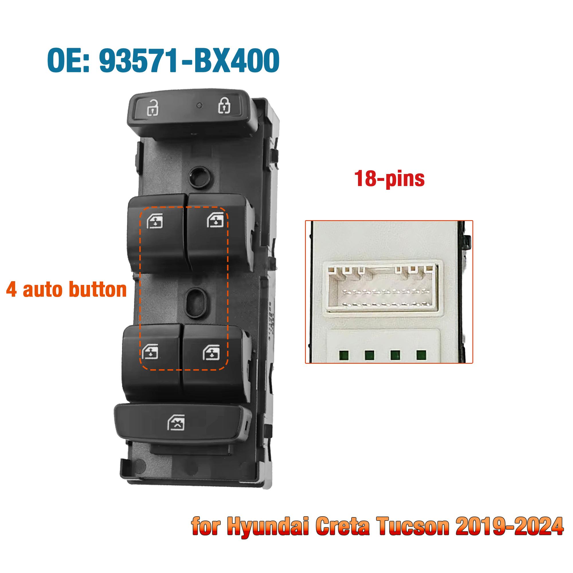 93571-BX400 93571-N9400 For Hyundai Creta Tucson -2024,Driver Side Master Electric Power Window Lifter Control Switch Button 93571-BX400