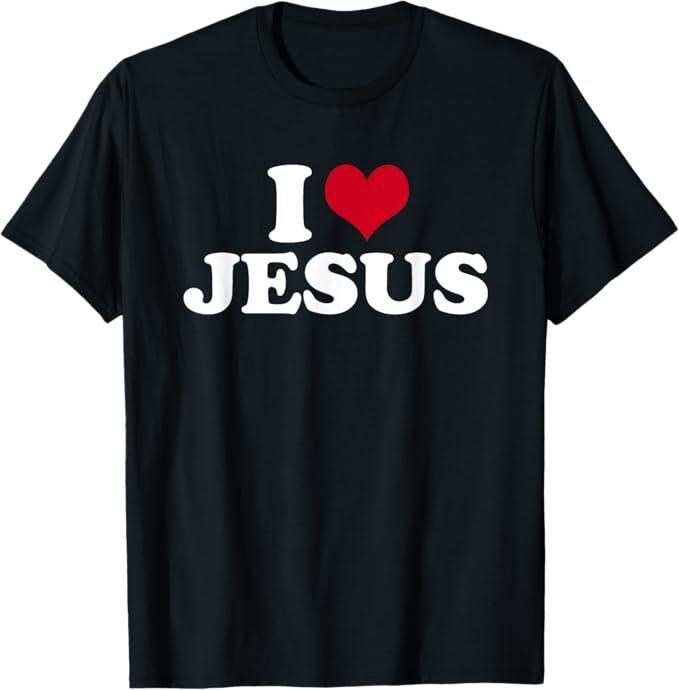 I Love Jesus T-Shirt
