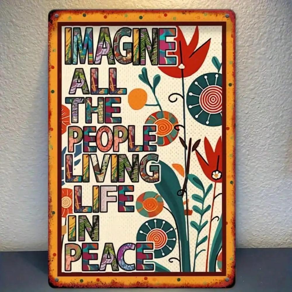 Metal Garden Sign Imagine All People Living In Peace Outdoor Wall Art Decor