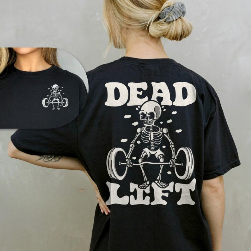 Dead Lift Skeleton Shirt Gym Pump Cover Tshirt Funny Workout Unisex Tees Crossfit Tees Weightlifting Tops Retro Cartoon Clothes