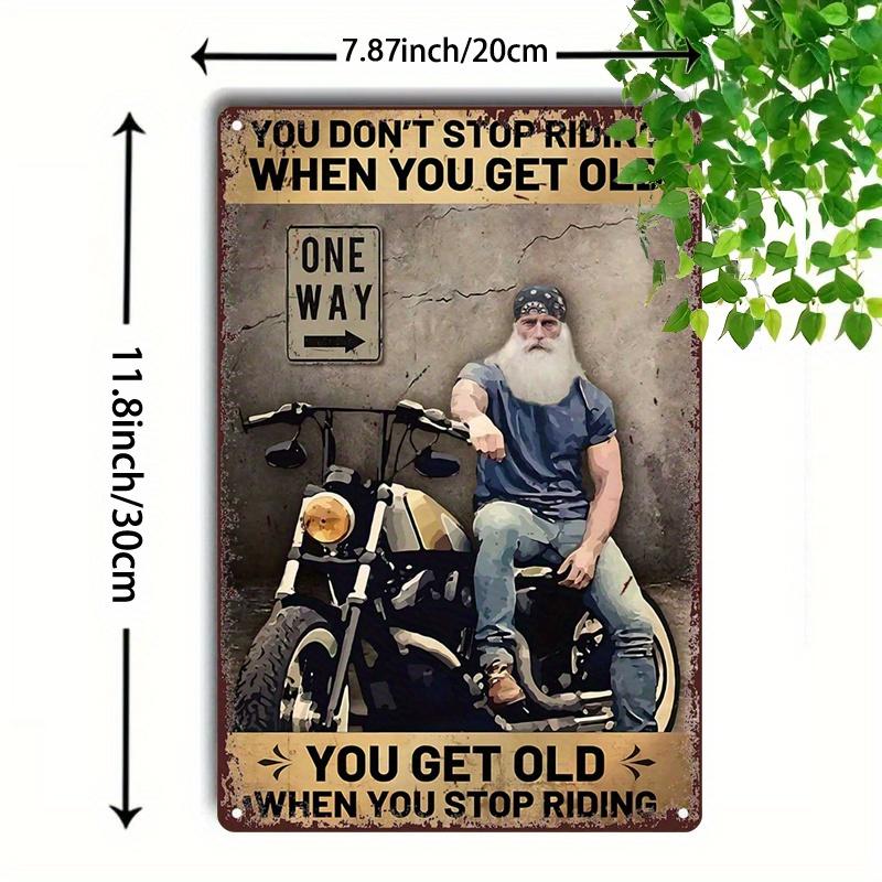 Mfoever Tin Sign High Definition Metal Tin Sign You Dont Stop Riding When You Get Old Retro Motorcycle Biker Wall Art Decor for Garage Man Cave