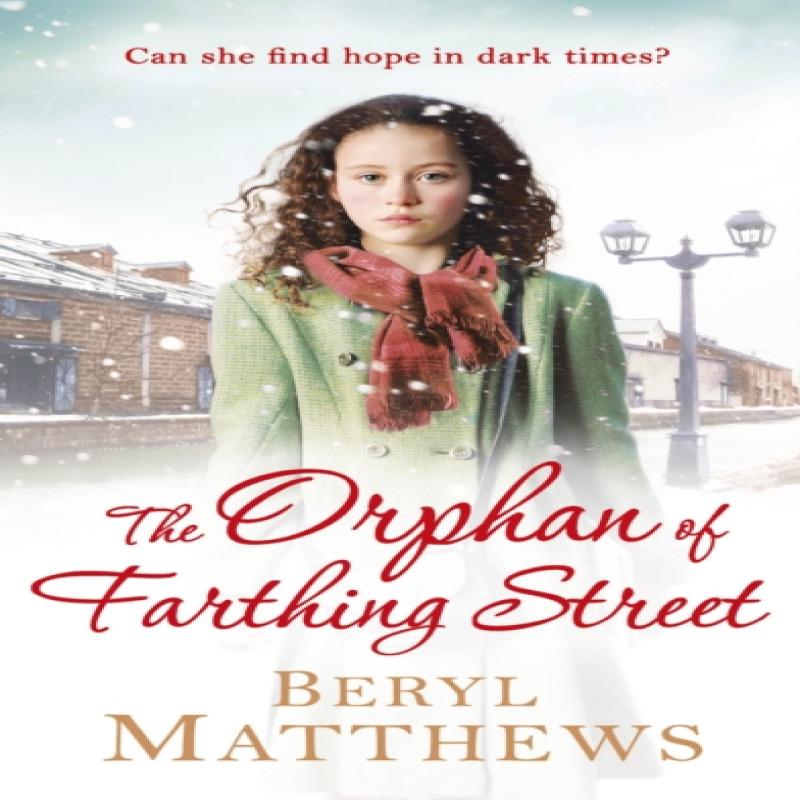 The Orphan of Farthing Street by Beryl Matthews Paperback Book 9781405940627