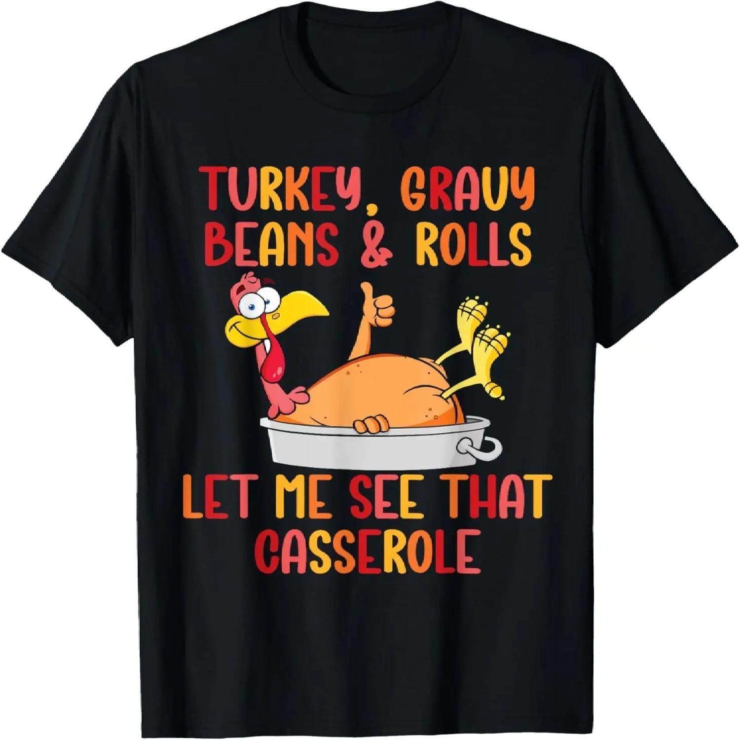 Turkey Gravy Beans And Rolls Funny Autumn Thanksgiving 2023 T-Shirt S чёрный