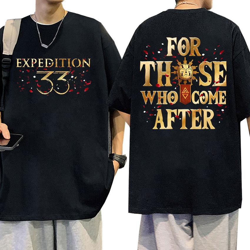 Game Clair Obscur Expeditio 33 for Those Who Come After Print T Shirts Men Women Vintage Fashion Oversized Casual Cotton TShirt