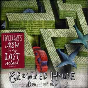 CD CROWDED HOUSE - Don't Stop Now 0094639604920 Parlophone 2007 Europe Rock Used