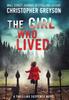 Buch The Girl Who Lived : A Thrilling Suspense Novel