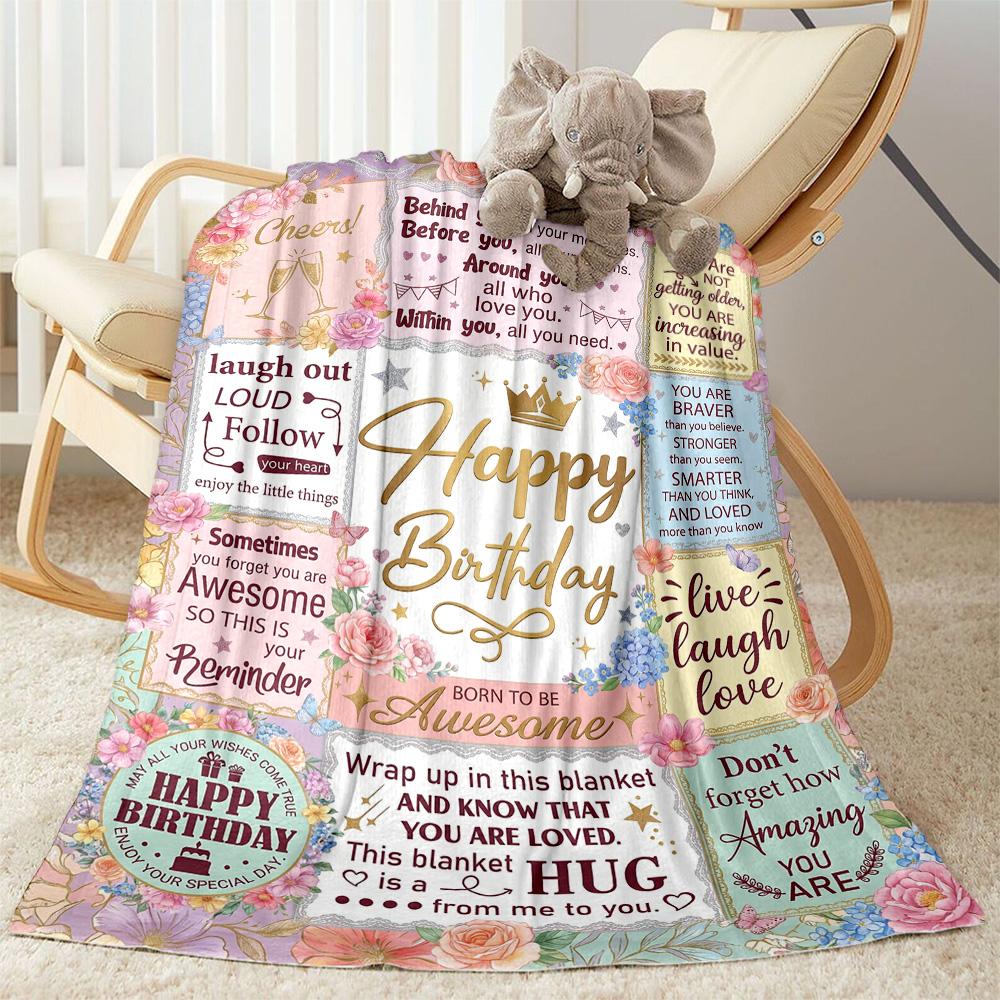 Happy Birthday Inspirational Quotes Blanket Comfortable Suitable for Sofa Picnics Office All-Season Use Digital Print Gifts For Family Or Friends