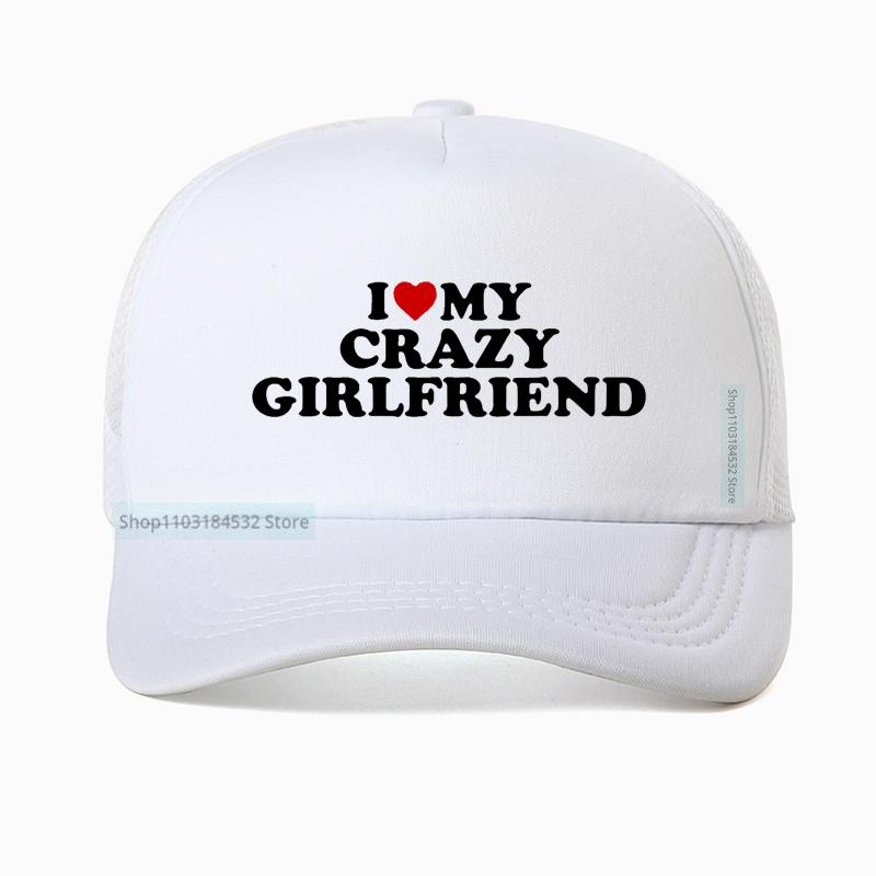 Funny I Love My Crazy Girlfriend GF Red Heart Baseball Cap Birthday Gift Summer Adjustable Mesh Breathable Trucker Hat