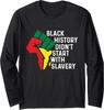 Black History Didn't Start With Slavery - MLK Day Long Sleeve T-Shirt