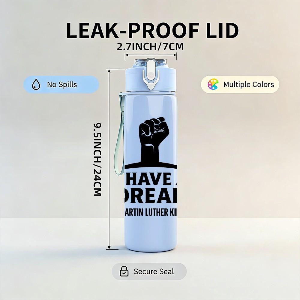 1PC I Have A Dream Fist Art 750ml Color Plastic Sports Water Bottle Leakproof Flip Straw Lid Suitable for Sports Office Home Use