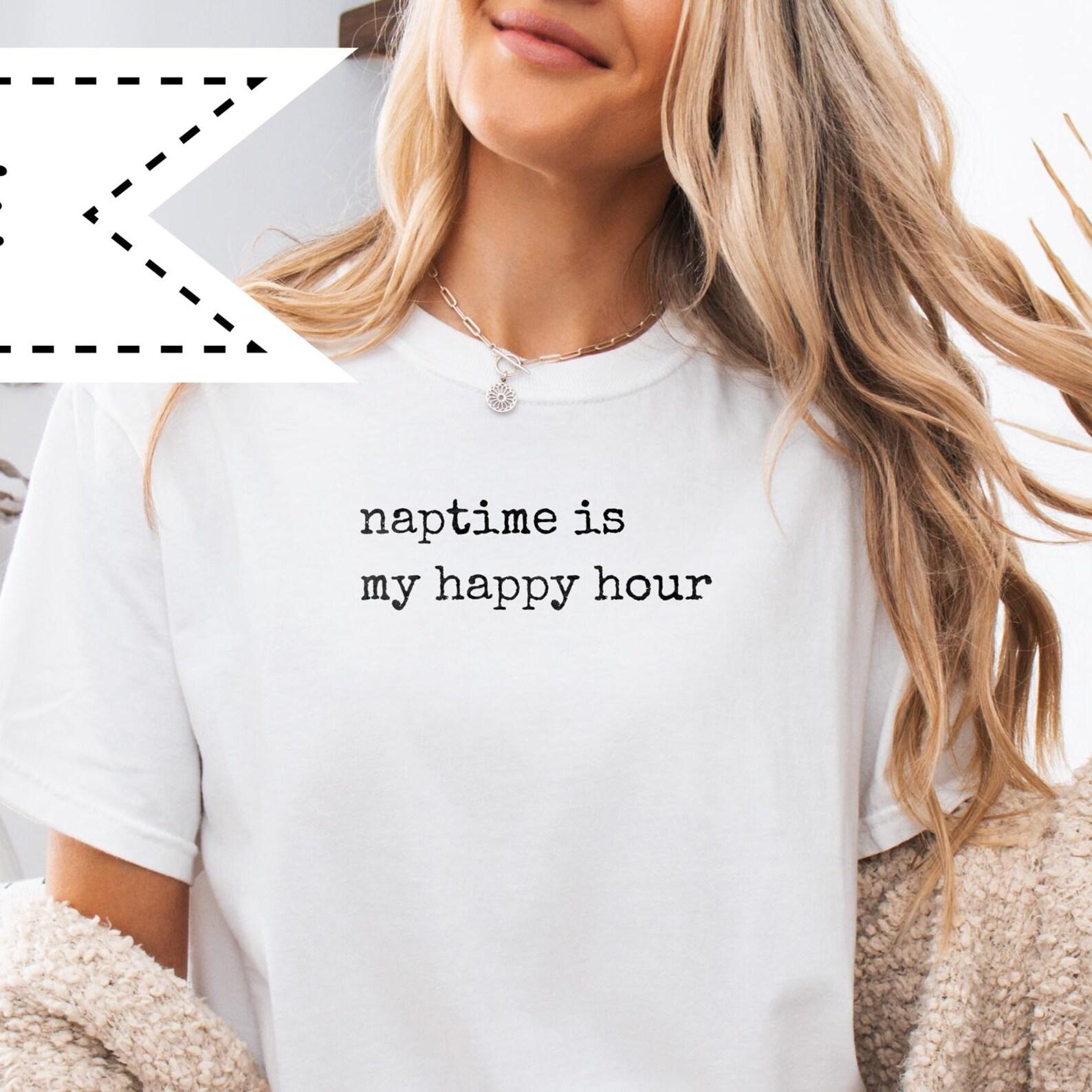 Naptime Happy Hour Graphic Tee, Comfort Colors® Mom Shirt, Sarcastic Humor Tee, Gift for Her Him S