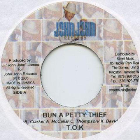 7inch Record TOK - Bun A Petty Thief John John 2005 Jamaica Reggae, Ska & Dub