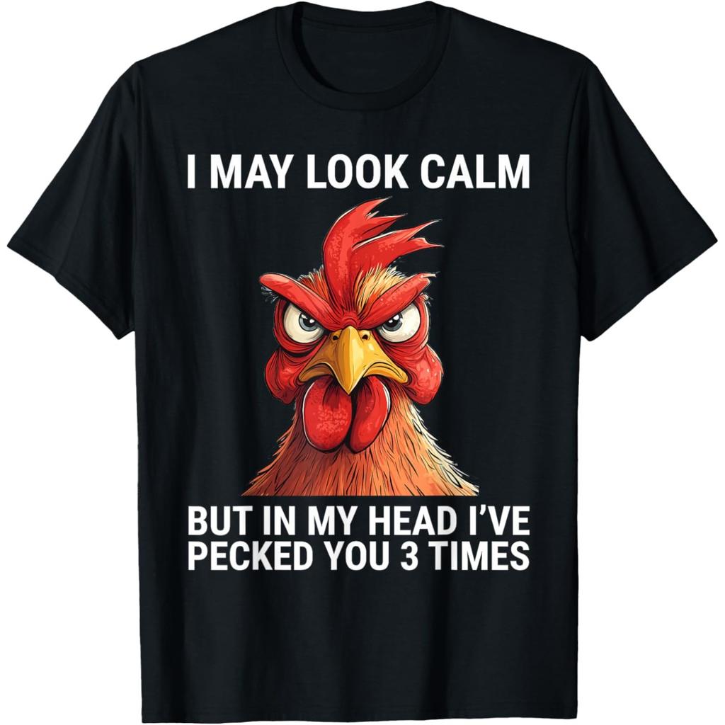 I May Look Calm But in My Head Ive Pecked You 3 Times T Shirts Men Women Pure Cotton Humor Chicken Tee Unisex Loose Clothing