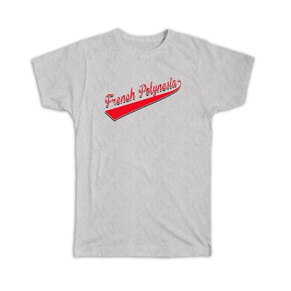 Gift T-Shirt : French Polynesia Flag Varsity Script Baseball Beisbol Country S