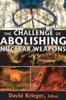 Kniha The Challenge of Abolishing Nuclear Weapons