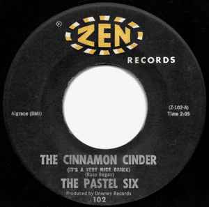 

7inch Record PASTEL SIX - The Cinnamon Cinder 102 Zen Records 1962 US Rock Used