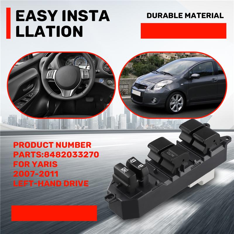 Car Master Power Window Switch 8482033270 For Toyota Yaris 2007-2011 Left Front Window Lifter Switch