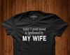 Today Good Mood Is Sponsored by My Wife, Slogan Tee, Gift Idea, Anniversary Gift, Wedding Gift, For Him, Gift for Husband, Gift from Wife