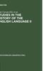 The Studies In the History of the English Language II : Unfolding Conversations Book