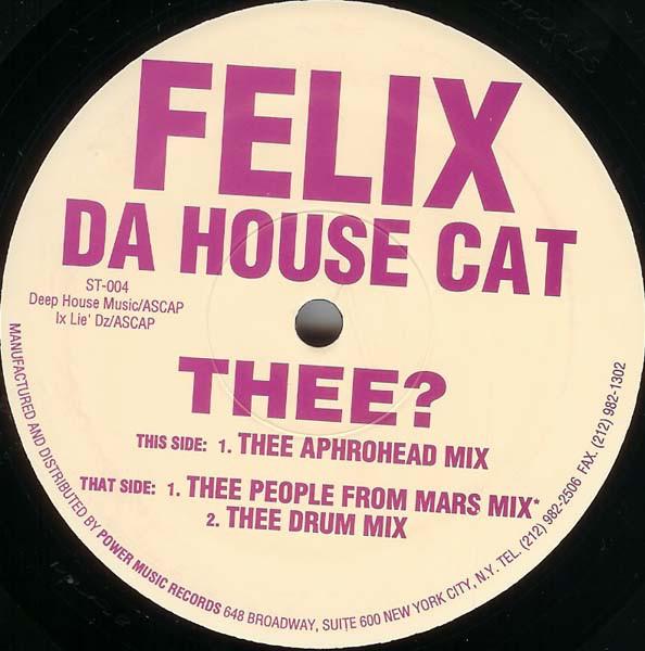 12inch Record FELIX DA HOUSECAT - Thee? ST004 Sex Trax 1994 US Dance & Electronica Used