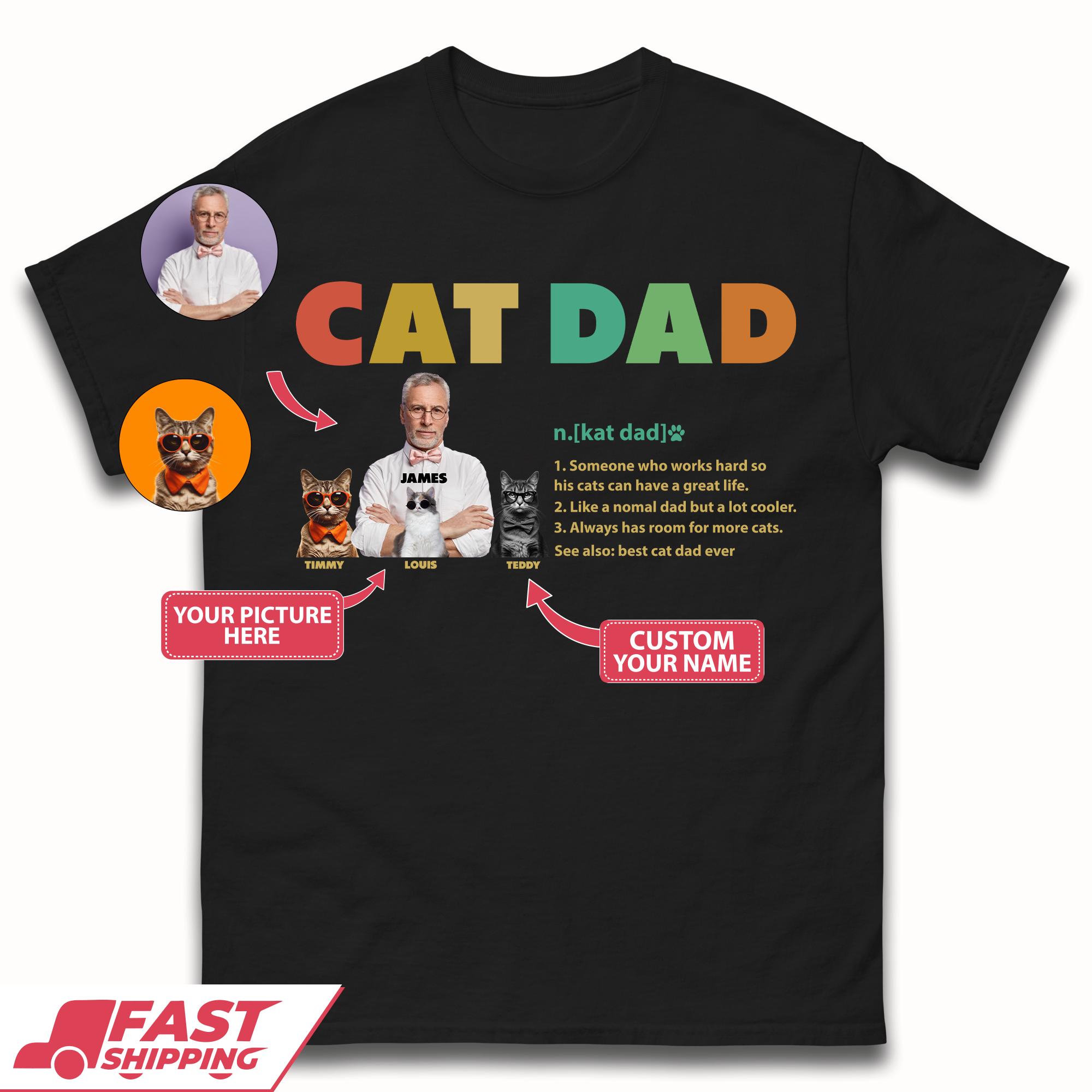 Personalised Cat Dad Mens T-Shirt Womens Tops Tees 4XL