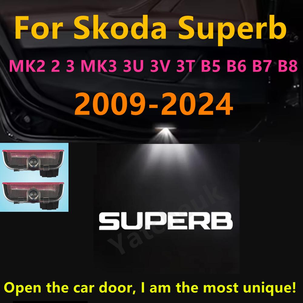 QPZF2 LED Car Door Accessories Welcome Light Compatible For Skoda Superb B8 B7 B5 B6 MK2 MK3 2 3 3U 3V 3T 2009-2021-2022-2023-2024 2X