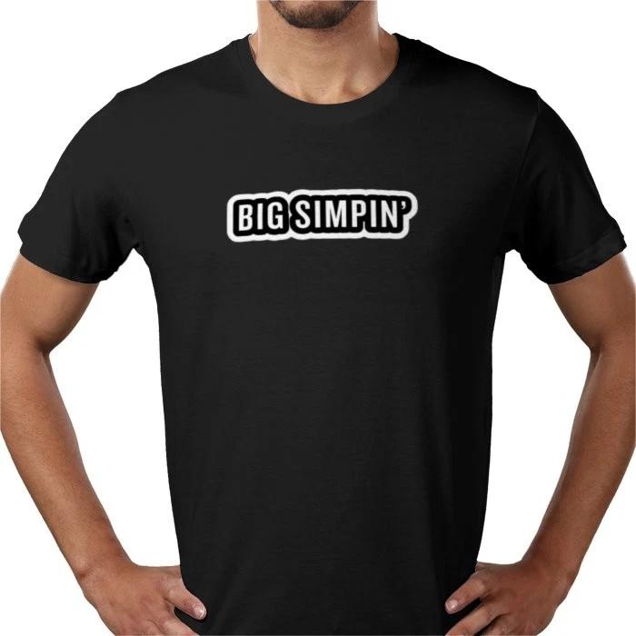 

Big Simpin simp meme simping funny humour tee T shirt - all sizes S