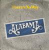7inch Record ALABAMA  Theres No Way PB49991 RCA 1985 UK Rock Used