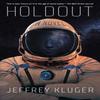 Holdout by Jeffrey Kluger Paperback Book 9780593184714