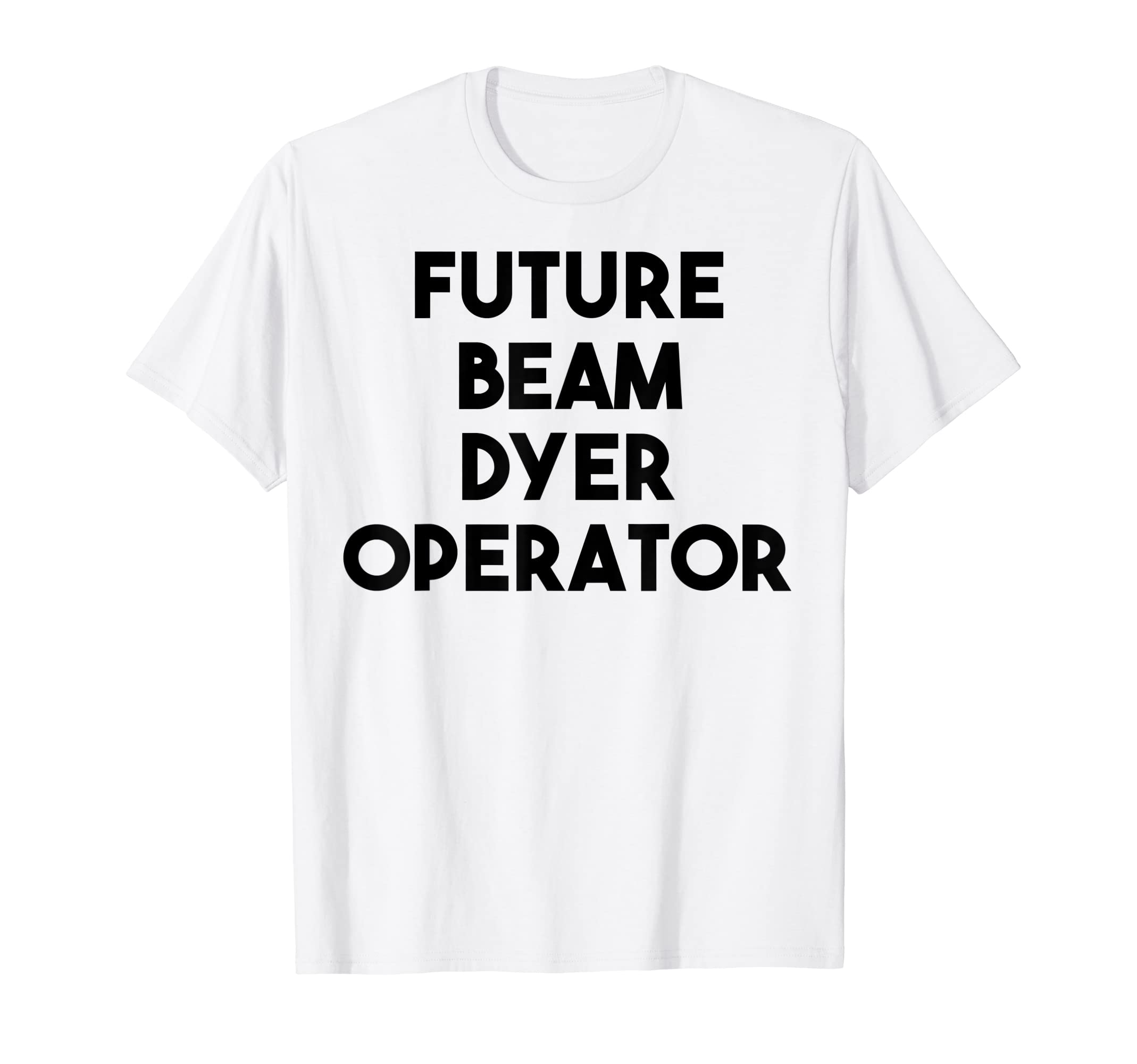 

Future Beam Dier Operator T-shirt