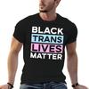 Black Trans Lives Matter T-Shirt Casual Summer T-Shirt