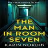 The Man In Room Seven by Karin Nordin Paperback Book 9780008600976
