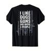 2026 I LIKE DOGS GUNS AND MAYBE 3 PEOPLE T-shirt for Men and Women Summer Cotton Clothing Fashion Casual Short Sleeved T-shirt